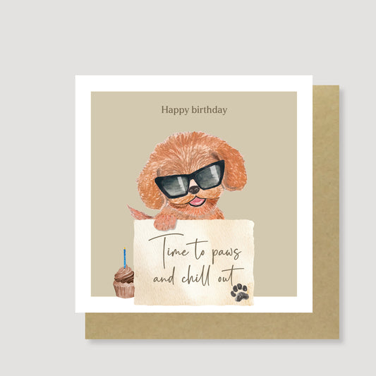 Paws and chill out birthday card
